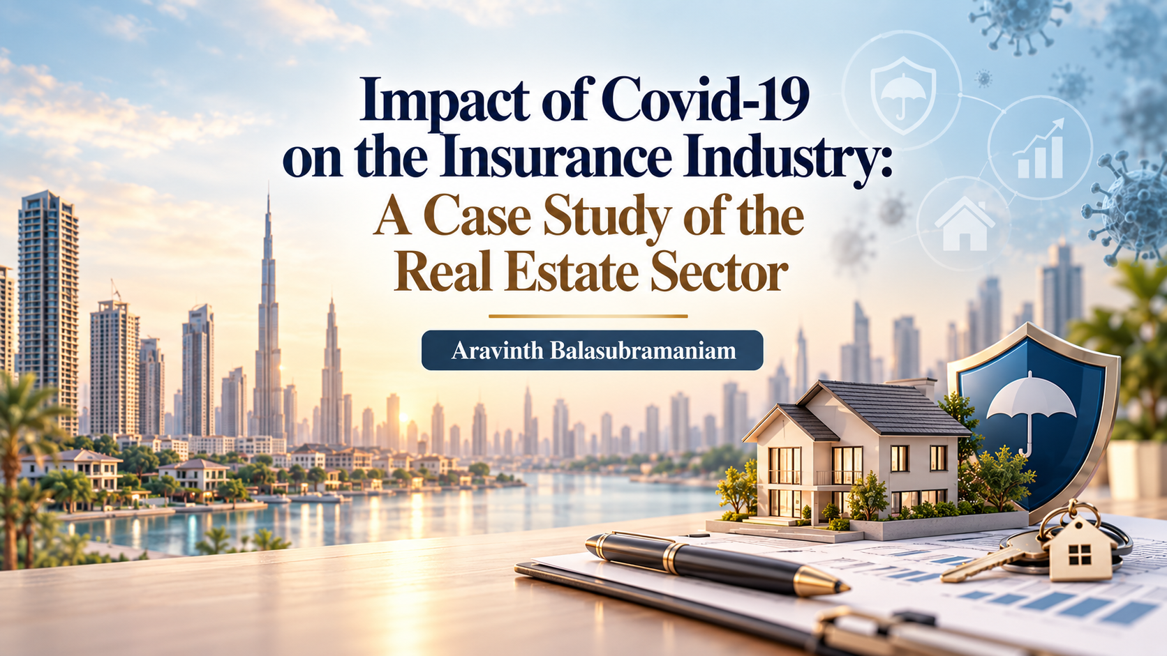 Impact of Covid-19 on the Insurance Industry: A Case Study of the Real Estate Sector